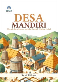 Image of Desa Mandiri; Meraih Kesuksesan melalui Produk Olahan Lokal
