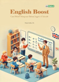 Image of ENGLISH BOOST Cara Efektif Menguasai Bahasa Inggris di Sekolah