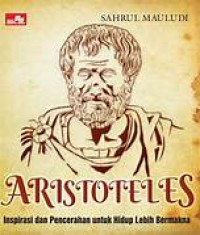 Image of Ebook Aristoteles: Inspirasi Untuk Hidup Lebih Bermakna