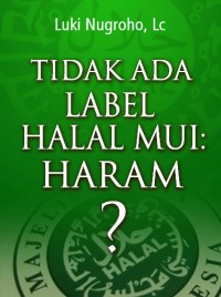 Image of Ebook Tidak Ada Label Halal MUI : Haram