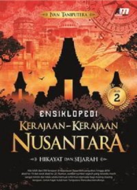 Image of Ebook Ensiklopedi Kerajaan-Kerajaan Nusantara: Hikayat dan Sejarah