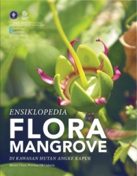 Image of Ebook Ensiklopedia Flora Mangrove di Kawasan Hutan Angke Kapuk