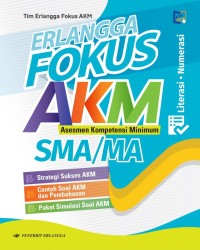 Image of Erlangga Fokus AKM Asesmen Kompetensi Minimum SMA