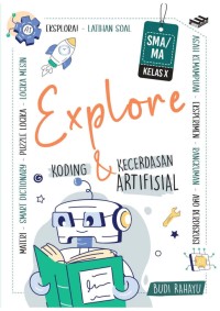 Image of Explore Koding dan Kecerdasan Artifisial untuk SMA-K/MA Kelas X