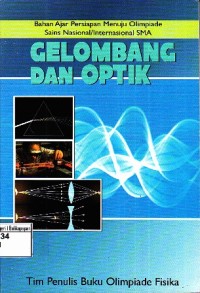 Image of Gelombang Dan Optik Bahan Ajar Persiapan Menuju Olimpiade Sains Nasional/Internasional SMA