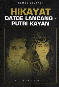 Image of HIKAYAT DATOE LANCANG-PUTRI KAYAN