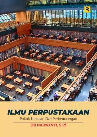 Image of Ilmu Perpustakaan: Pokok Bahasan dan Perkembangan