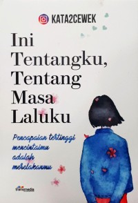 Image of Ini Tentangku, Tentang Masa Laluku
