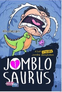 Image of Jomblosaurus: kisah nyesek jomblo bangkotan