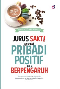 Image of Jurus Sakti Menjadi Pribadi Positif dan Berpengaruh