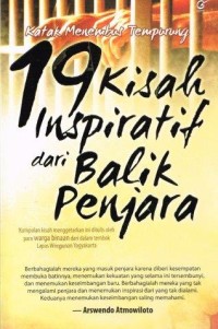 Image of Katak Menembus Tempurung: 19 Kisah Inspiratif dari Balik Penjara