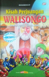 Image of Kisah Perjuangan Walisongo Generasi Pertama Hingga Kelima