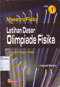 Image of Maestro Fisika : Latihan Dasar Olimpiade Fisika untuk Pelajar SMA