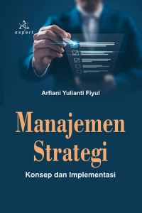 Image of Manajemen Strategi; Konsep dan Implementasi