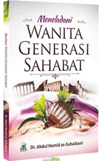 Image of Meneladani Wanita Generasi Sahabat