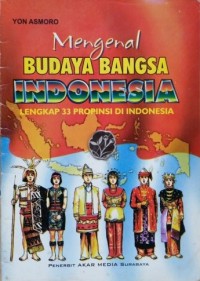Image of Mengenal Budaya Bangsa Indonesia