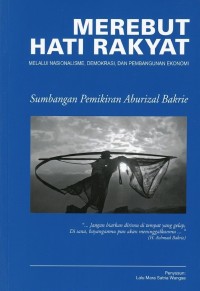 Image of Merebut Hati Rakyat Melalui Nasionalisme, Demokrasi, dan Pembangunan Ekonomi