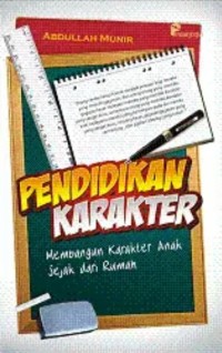 Image of PENDIDIKAN KARAKTER : MEMBANGUN KARAKTER ANAK SEJAK DARI RUMAH