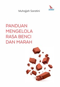 Image of Panduan Mengelola Rasa Benci dan Marah