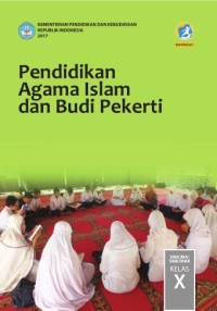 Image of Pendidikan Agama Islam dan Budi Pekerti Untuk SMA/MA/SMK/MAK Kelas X Edisi Revisi 2017