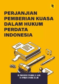 Image of Perjanjian Pemberian Kuasa dalam Hukum Perdata Indonesia