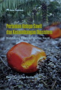 Image of Pertanian Kelapa Sawit dan Keseimbangan Ekosistem