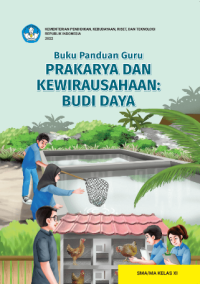 Image of Ebook Buku Panduan Guru Prakarya dan Kewirausahaan: Budi Daya untuk SMA/MA Kelas XI Kurikulum Merdeka