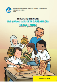 Image of Ebook Buku Panduan Guru Prakarya dan Kewirausahaan: Kerajinan untuk SMA/MA Kelas X Kurikulum Merdeka