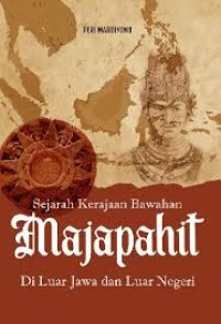Image of Sejarah Kerajaan Bawahan Majapahit di Luar Jawa dan Luar Negeri