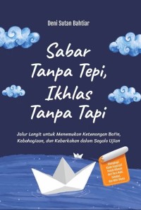 Image of Sabar Tanpa Tepi, Ikhlas Tanpa Tapi