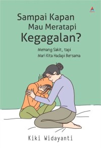 Image of Sampai Kapan Mau Meratapi Kegagalan?