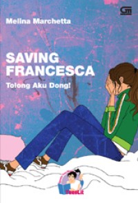 Image of Saving Francesca; Tolong Aku Dong