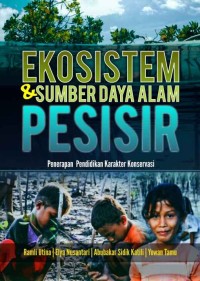 Image of Ebook Ekosistem dan Sumber Daya Alam Pesisir: Penerapan Pendidikan Karakter Konservasi