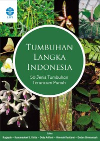 Image of Ebook Tumbuhan Langka Indonesia: 50 Jenis Tumbuhan Terancam Punah