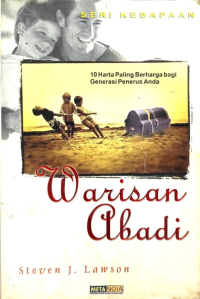 Warisan Abadi: 10 Harta Paling Berharga bagi Generasi Penerus Anda