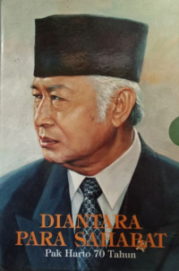 Image of Diantara Para Sahabat Pak Harto 70 tahun