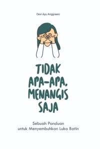 Image of Tidak Apa-Apa, Menangis Saja