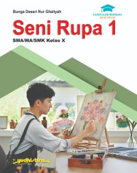 Image of Seni Rupa 1 Kelas X Kurikulum Merdeka