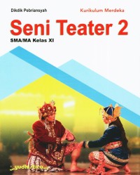 Image of Seni Teater 2 Kelas XI Kurikulum Merdeka