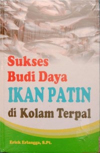 Image of Sukses Budi Daya Ikan Patin di Kolam Terpal