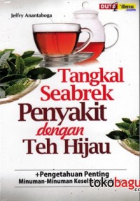 Image of Tangkal Seabrek Penyakit dengan Teh Hijau