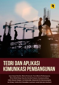Image of Teori dan Aplikasi Komunikasi Pembangunan