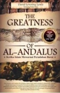 Image of The Greatness of AL - Andalus