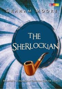 Image of The Sherlockian; memburu Pengakuan Rahasia Conan Doyke