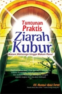 Image of Tuntunan Praktis Ziarah Kubur, Makam Walisongo hingga Makam Rasul