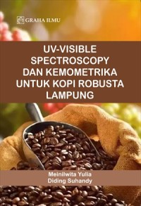 Image of UV-Visible Spectroscopy dan Kemometrika untuk Kopi Robusta Lampung
