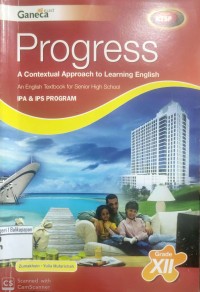 Image of Progress A Contextual Approach to Learning English Grade XII IPA & IPS Program