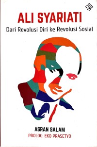 Image of Ali Syariati: Dari revolusi Diri ke Revolusi Sosial