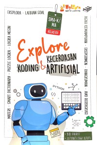 Image of Explore Koding dan Kecerdasan Artifisial untuk SMA-K/MA Kelas XII