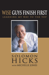 Image of Wise Guys Finish First : Learning My Way to the Top